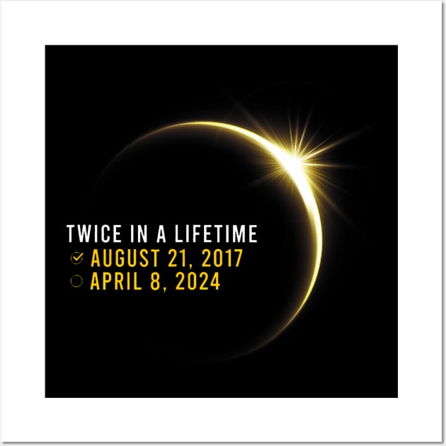 Totality 24 Twice In A Lifetime Total Solar Eclipse 2024 Wall Art by Aleem James